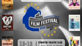 The European Union Film Festival is underway at the Eswatini Theatre Club in Mbabane, running until Saturday 16 May 2026